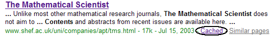 Search results typically include a link to Google's cached version of a page